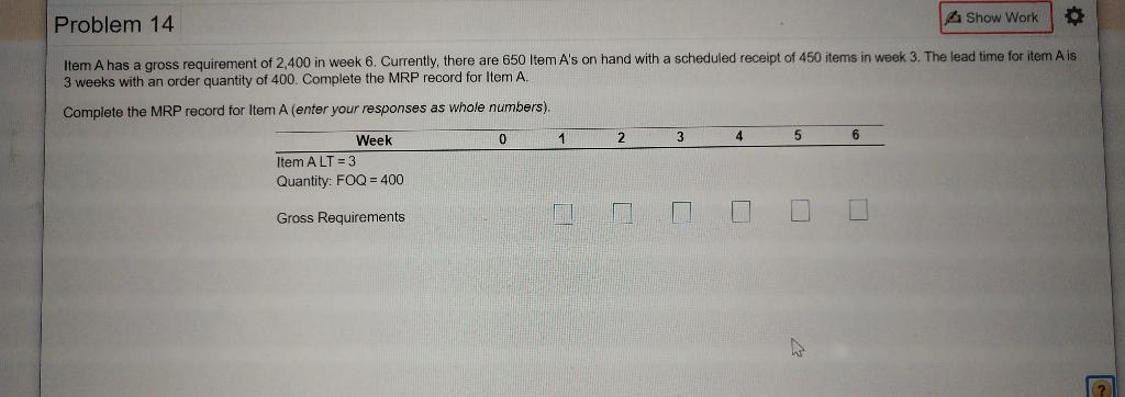 Problem 14 A Show Work Item A has a gross