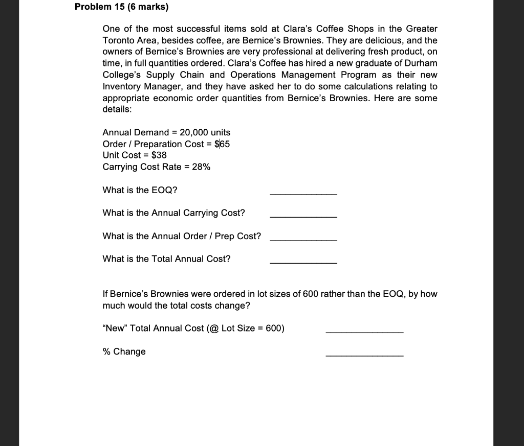 Problem 15 (6 marks) One of the most successful