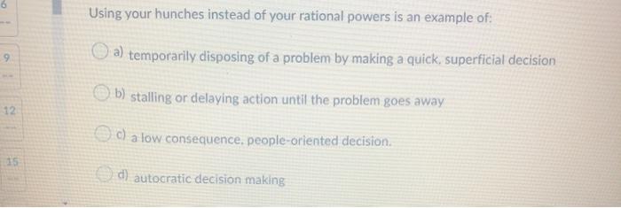 6 Using your hunches instead of your rational