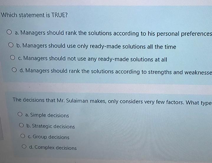 Which statement is TRUE? O a. Managers should