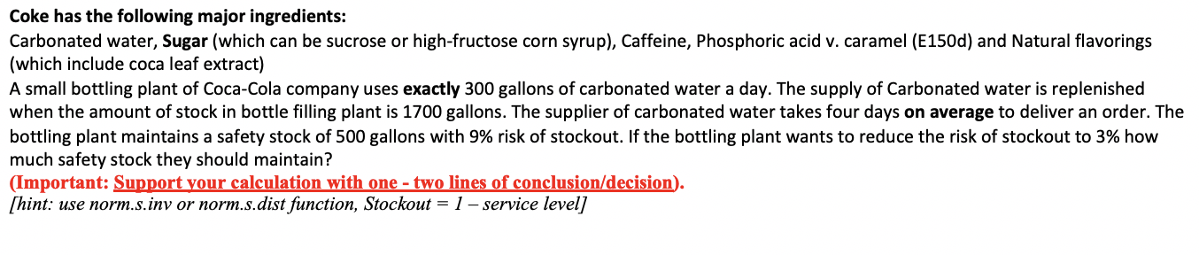 Coke has the following major ingredients:
