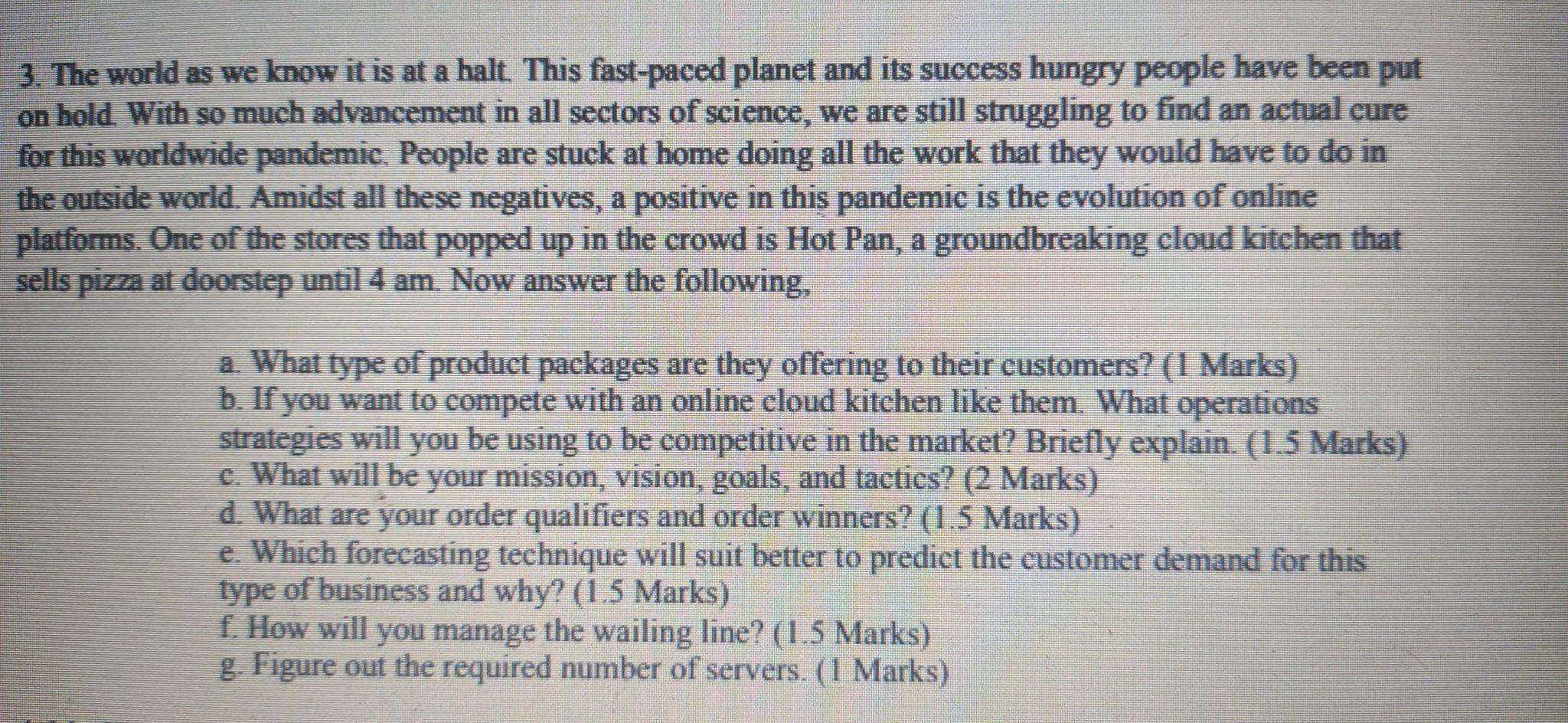 3. The world as we know it is at a halt This