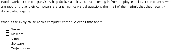 Harold works at the company's Is help desk. Calls