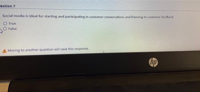 estion 7 Social media is ideal for starting and