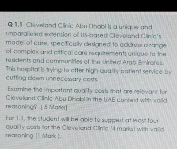 Q 1.1 Cleveland Clinic Abu Dhabi is a unique and