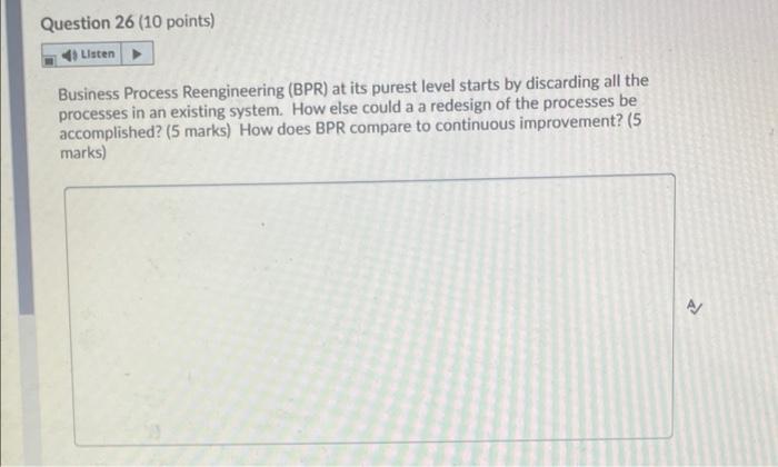 Help please!! Question 26 (10 points) Listen