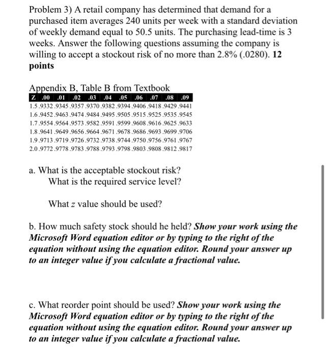 Problem 3) A retail company has determined that