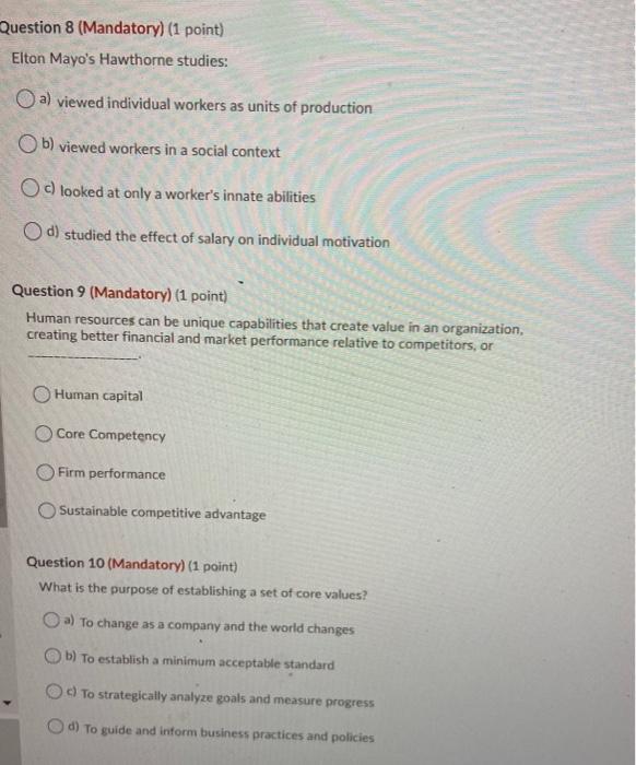 Question 8 (Mandatory) (1 point) Elton Mayo's