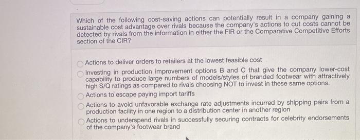 Which of the following cost-saving actions can