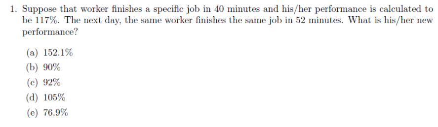 1. Suppose that worker finishes a specific job in