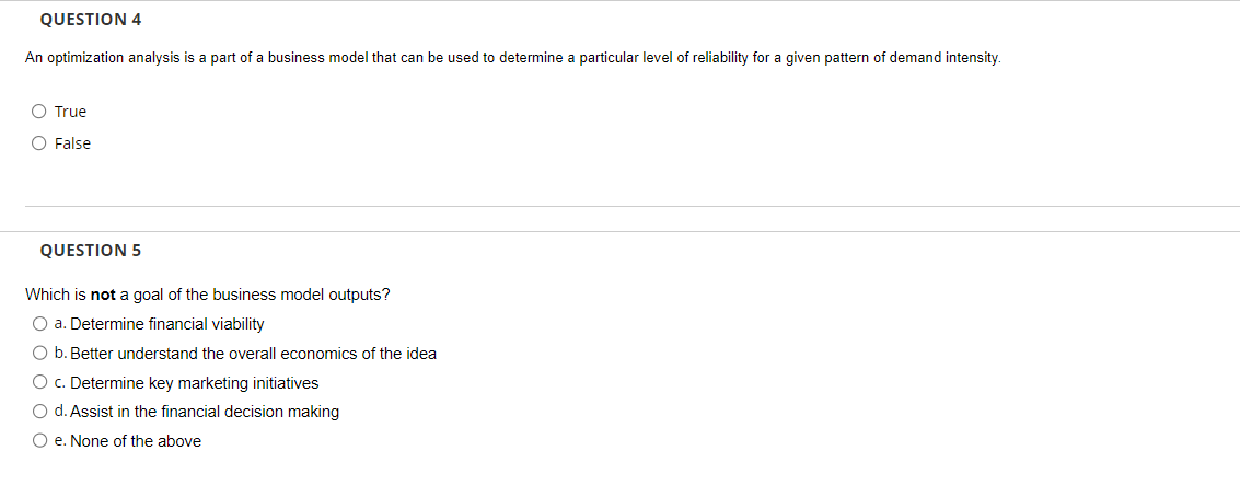 An optimization analysis is a part of a business