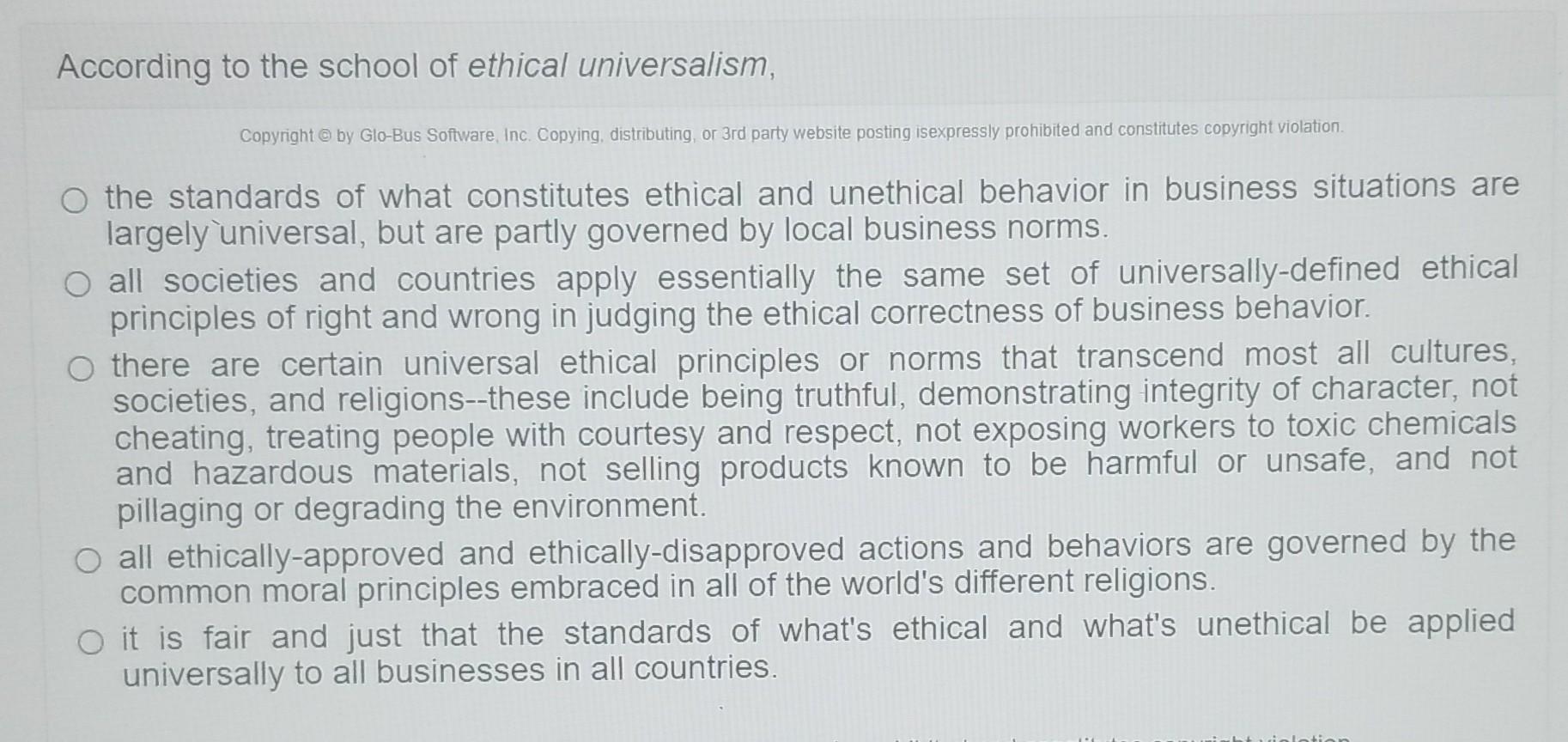 According to the school of ethical universalism,