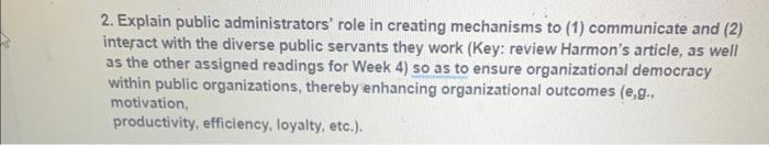 2. Explain public administrators' role in