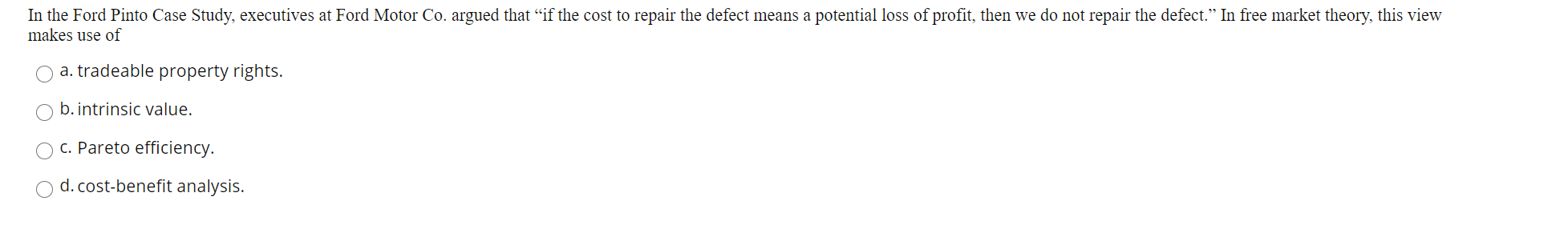 In the Ford Pinto Case Study, executives at Ford