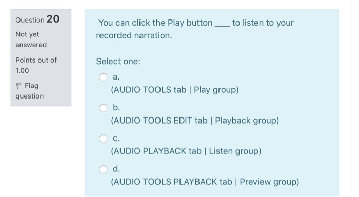 Question 20 You can click the Play button__ to