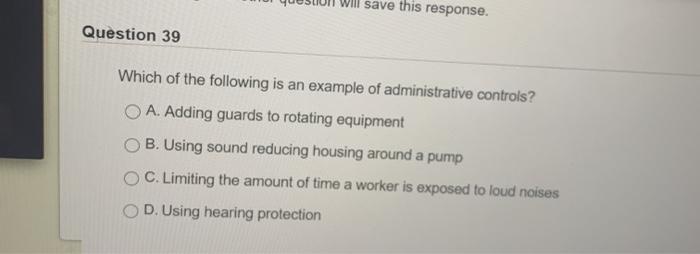 save this response. Question 39 Which of the