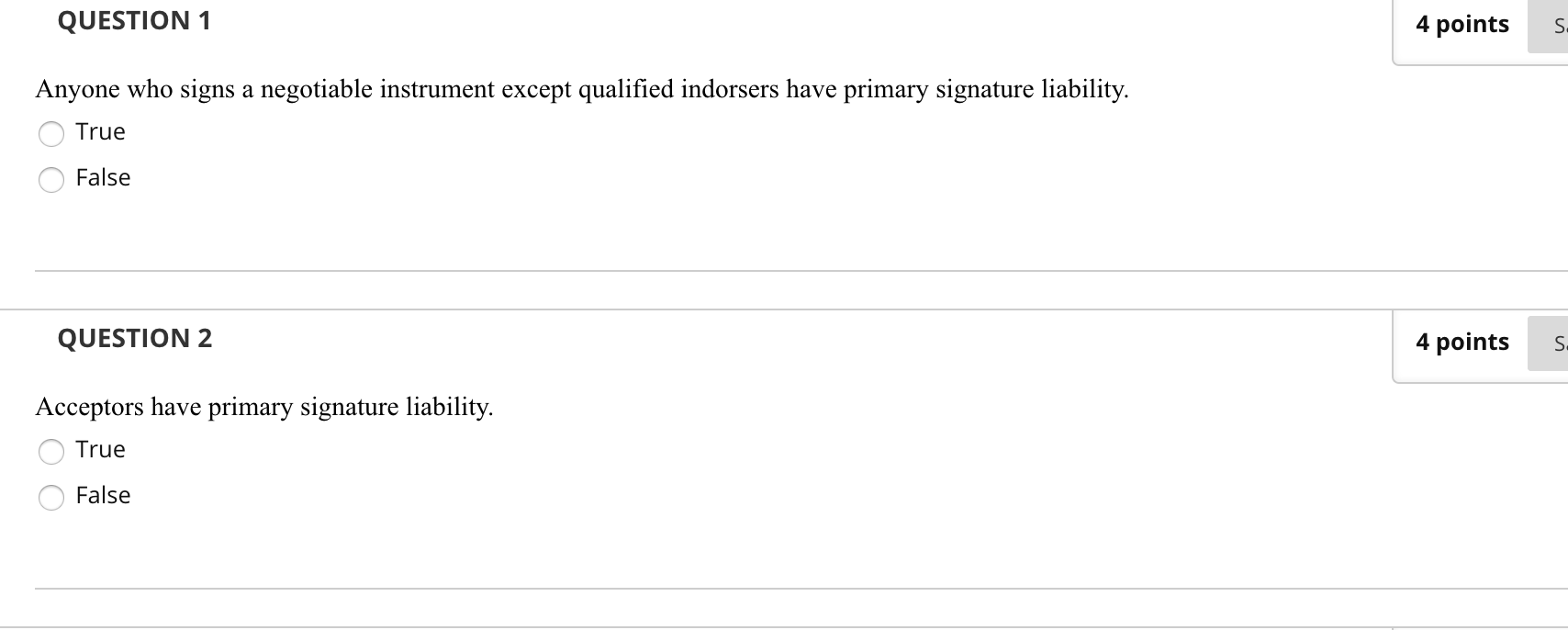 QUESTION 1 4 points S Anyone who signs a