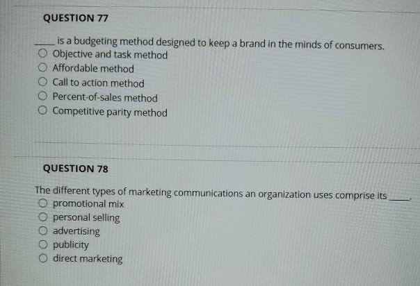 QUESTION 77 is a budgeting method designed to