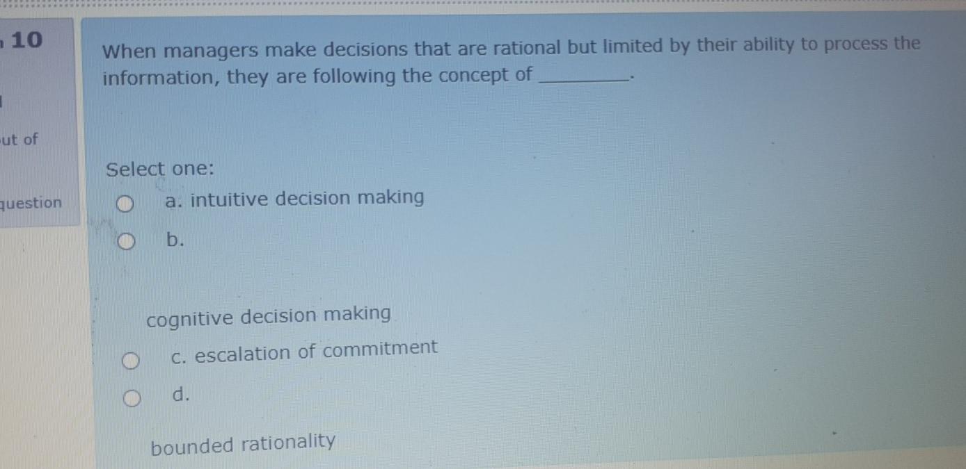 10 10 When managers make decisions that are