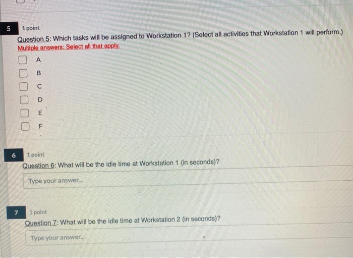 1 point Using "Assign the task with the longest