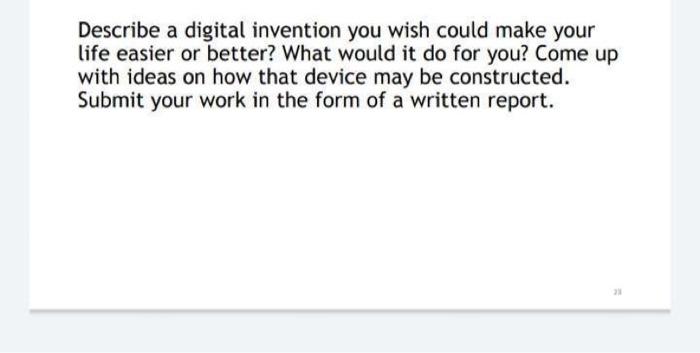 Describe a digital invention you wish could make