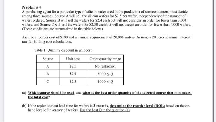 Problem #4 A purchasing agent for a particular