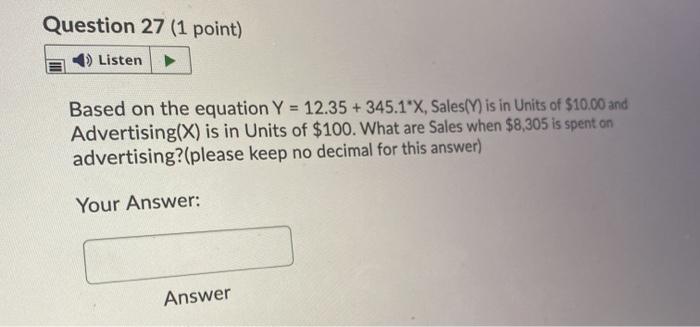 Question 27 (1 point) Listen Based on the