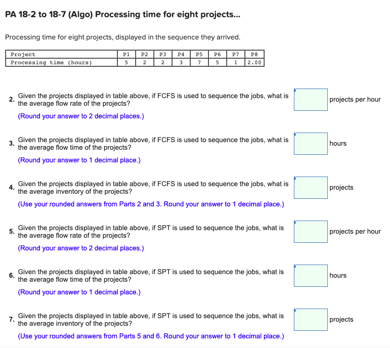 Please help with 5, 6, & 7 PA 18-2 to 18-7 (Algo)