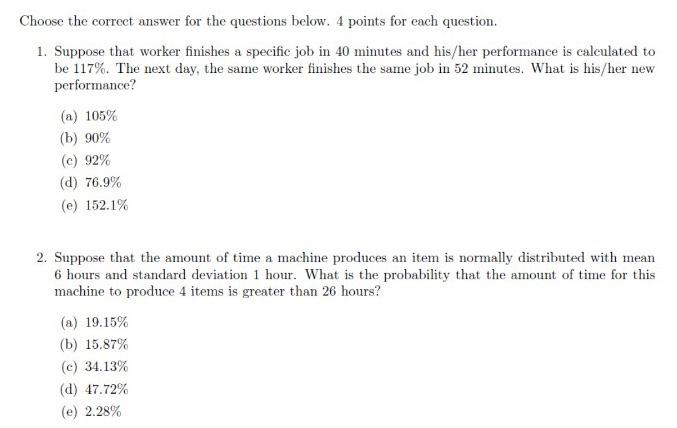 Choose the correct answer for the questions