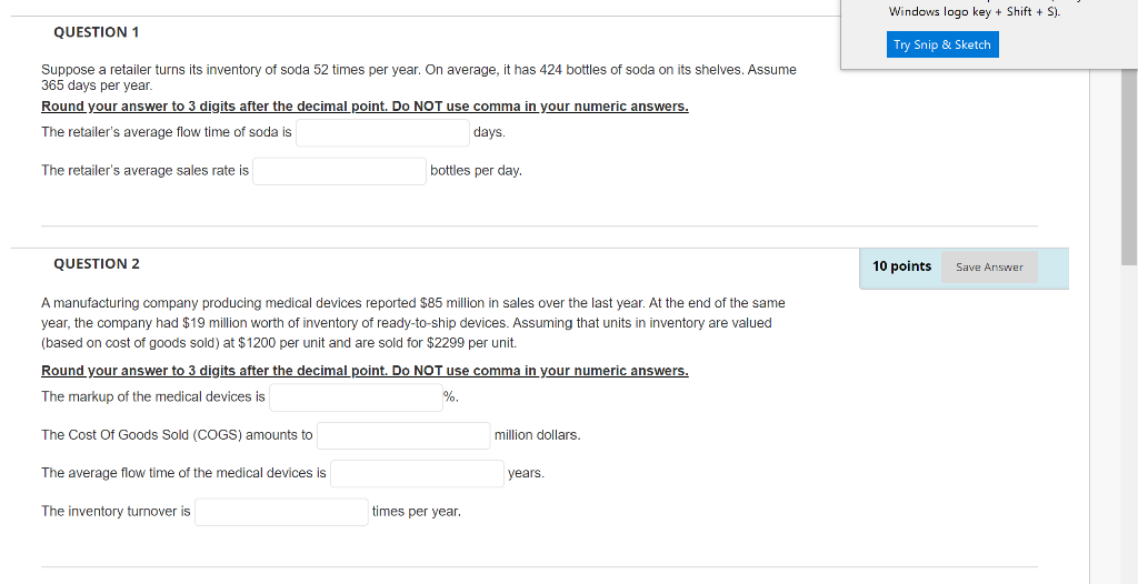 Windows logo key + Shift + S). QUESTION 1 Try