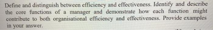 Define and distinguish between efficiency and
