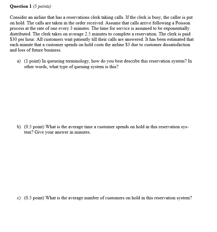 Question 1 (5 points) Consider an airline that