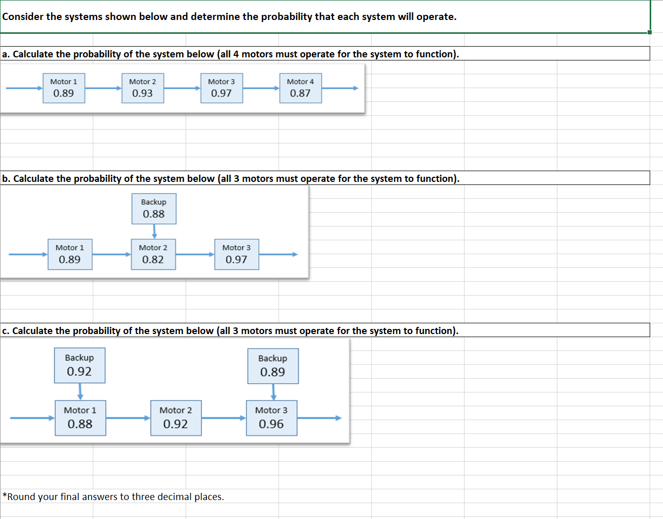 Please include formulas so that I can understand