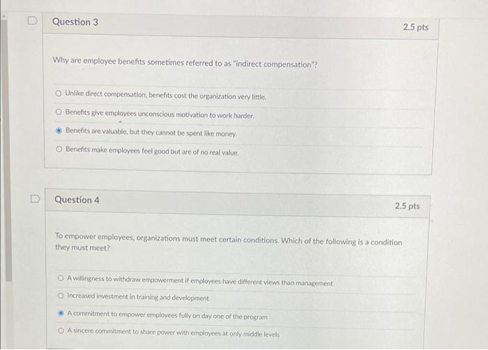 Question 3 2.5 pts Why are employee benefits