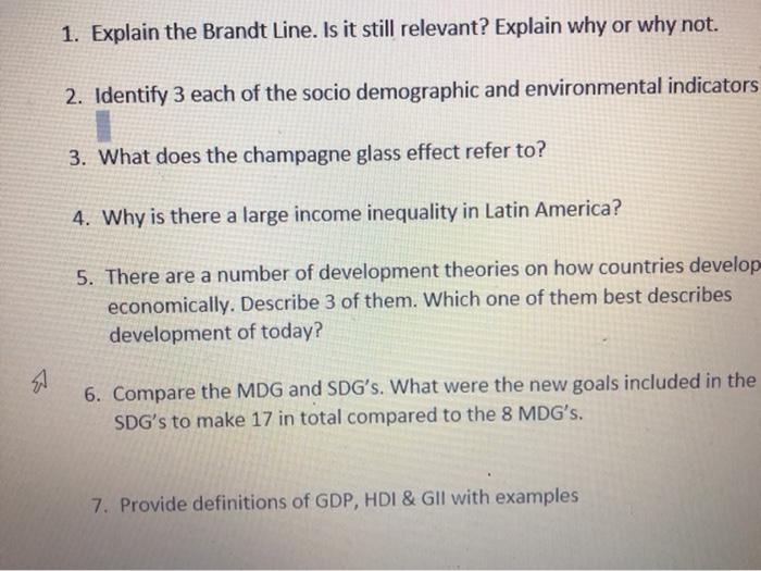 1. Explain the Brandt Line. Is it still relevant?
