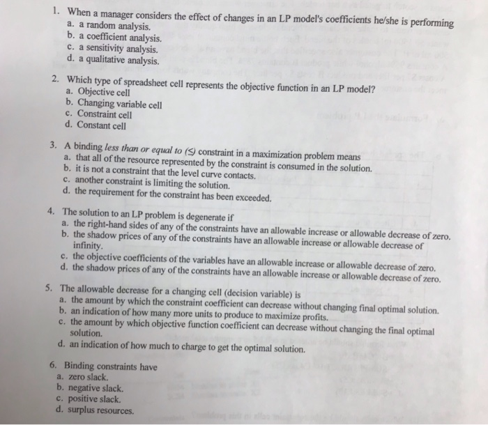 When a manager considers the effect of changes in