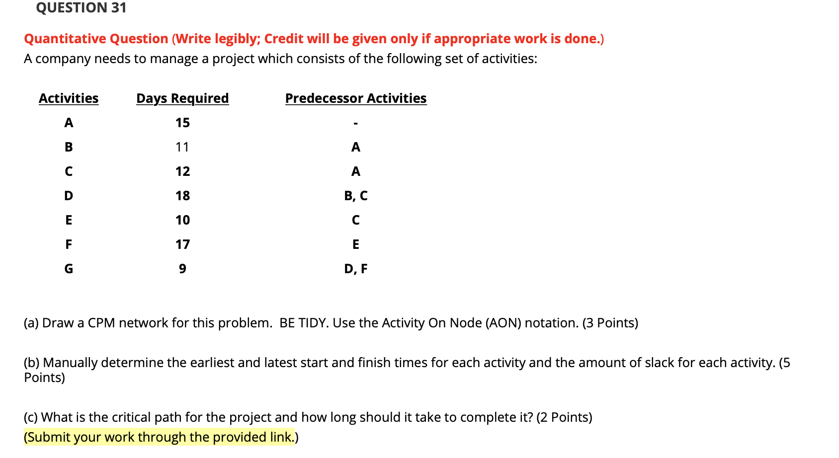 QUESTION 31 Quantitative Question (Write legibly;
