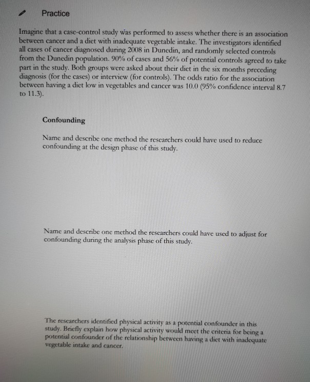 Practice Imagine that a case-control study was
