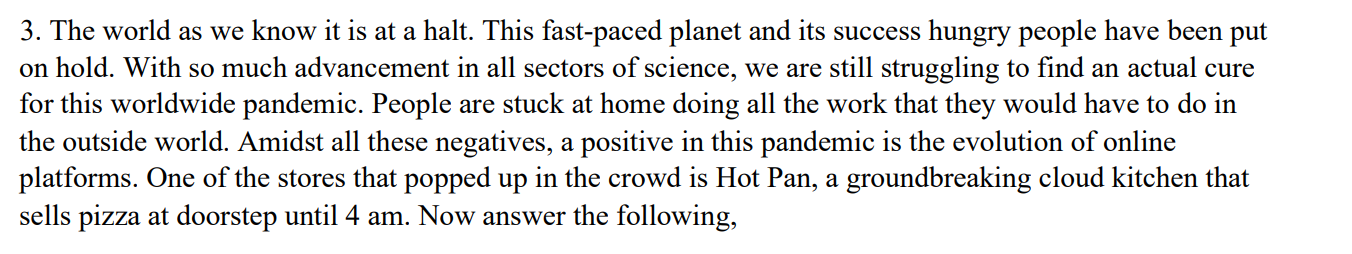 3. The world as we know it is at a halt. This