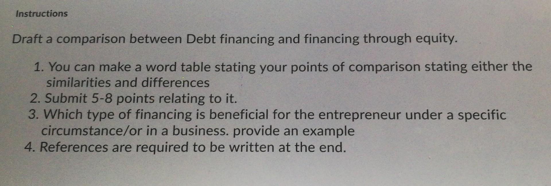 Instructions Draft a comparison between Debt