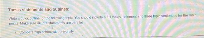 Thesis statements and outlines: Write a quick