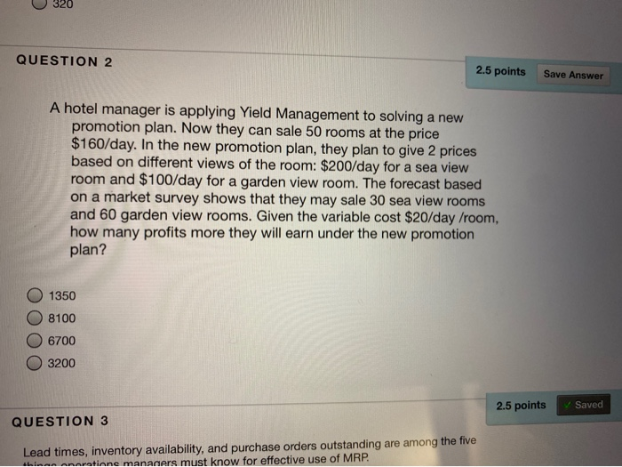 U 320 QUESTION 2 2.5 points Save Answer A hotel
