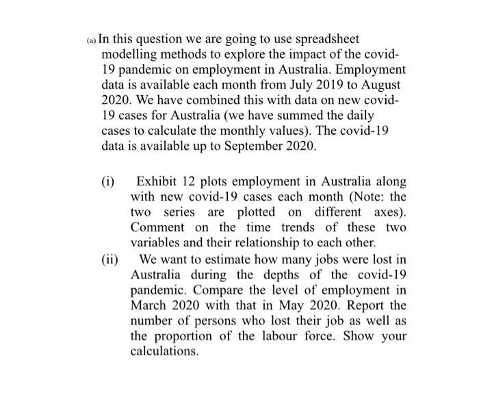 (a) In this question we are going to use