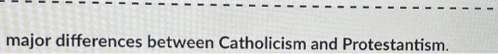 major differences between Catholicism and