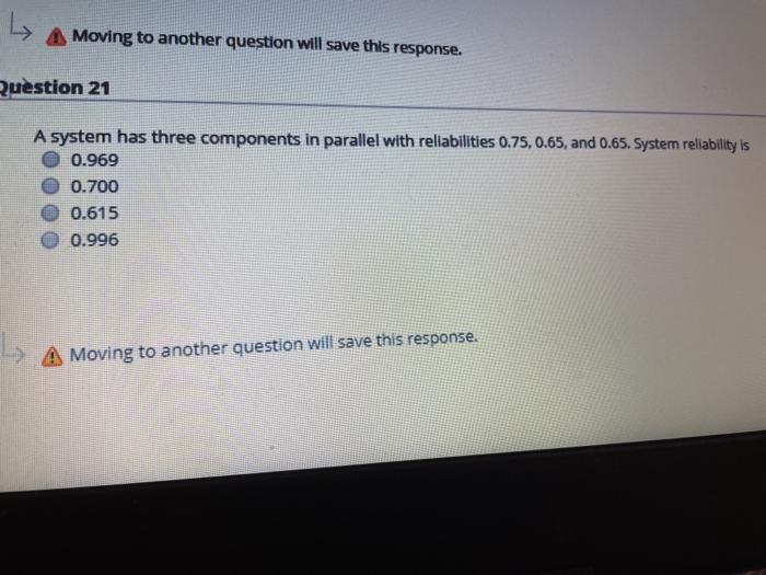 Moving to another question will save this