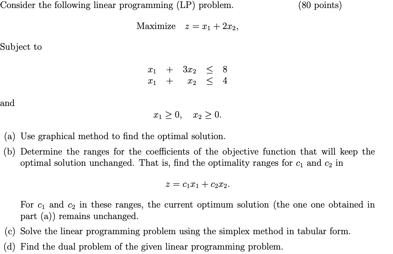 Consider the following linear programming (LP)