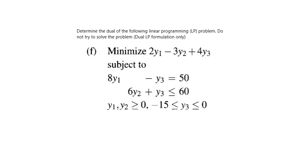 Determine the dual of the following linear