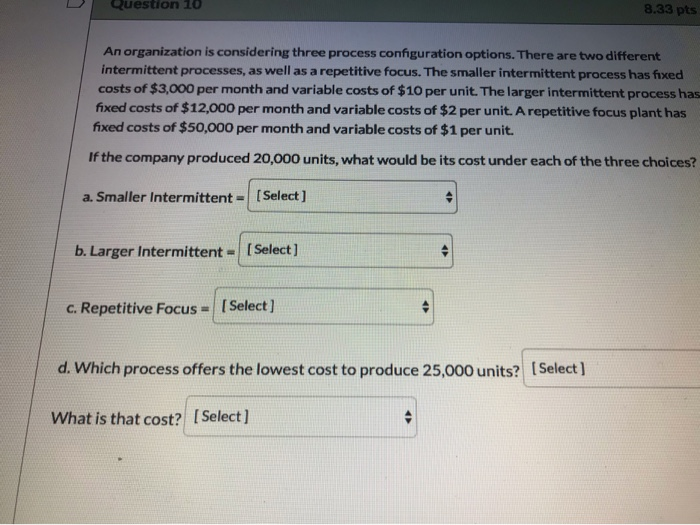 Question 10 8.33 p An organization is considering