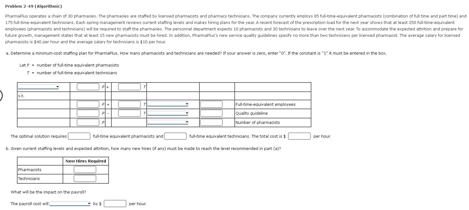 Problem 2-49 (Algorithmic) PharmaPlus operates
