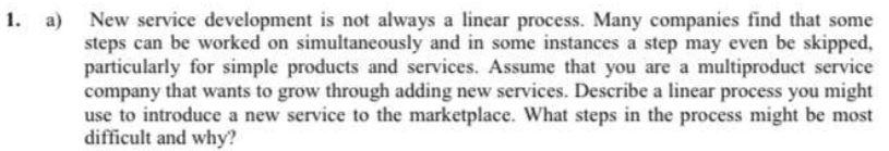 1. a) New service development is not always a